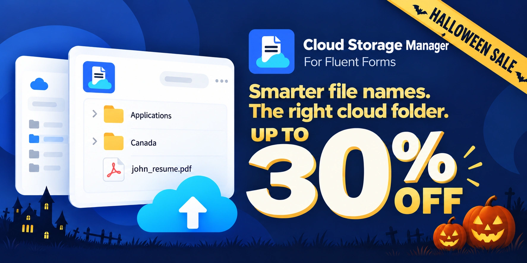 Cloud Storage Manager for Fluent Forms. Halloween sale: up to 30% off.